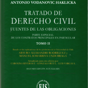 Tratado de Derecho Civil- Fuentes de las Obligaciones - Parte Especial: De los contratos principales en particular - TOMO II. Año 2021/ 491 Pág. Autor Antonio Vodanovic Haklicka