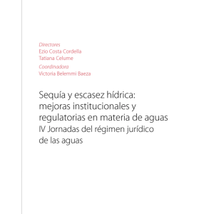Sequía y Escazes Hídrica: Mejoras Institucionales y Regulatorias en Materia de Aguas. Año Junio 2023/520 Pág. Autor  Ezio Costa Cordella y Tatiana Celume Byrne