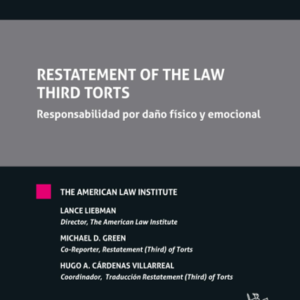 Responsabilidad por Daño Físico y Emocional. Año Junio 2023/ 552 Pág. Autor The American Law Institute