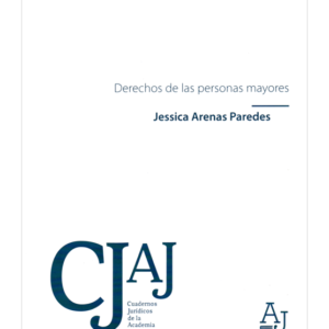 Derechos de las Personas Mayores. Año Marzo 2024/ 230 Pág. Autor  Jessica Arenas Paredes