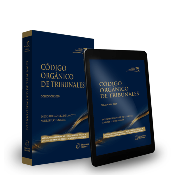 Código Orgánico de Tribunales 2025. Vigésima Quinta Edición - Diego Andres Hernández De Lamotte / Andrés Fuchs Nissim (directores) 730 Pág.