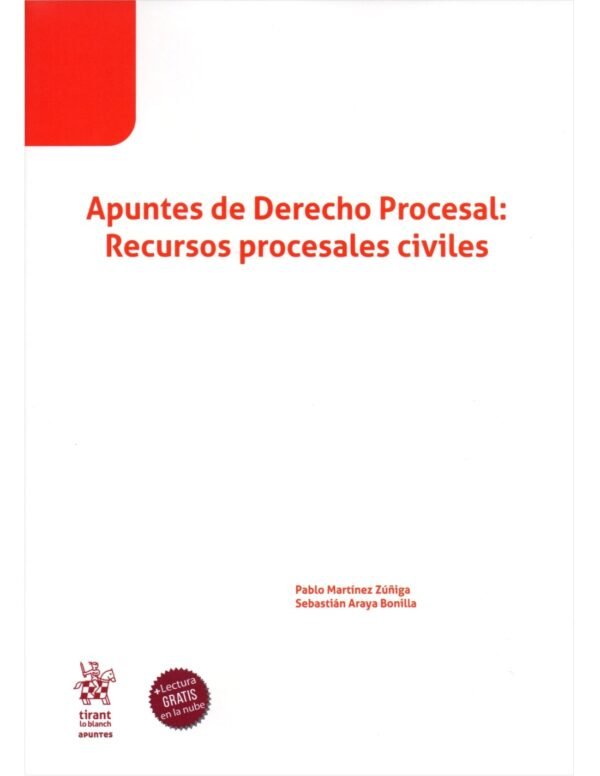 ⚖️ Apuntes de Derecho Procesal: Recursos Procesales Civiles ⚖️  Pablo Martínez Zúñiga - Sebastián Araya Bonilla 💥  1° edición, mayo 2025, 140 Pág.