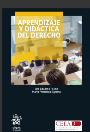 Aprendizaje y didáctica del derecho. Año 2018/ 234 Pág. Autor Eric Eduardo Palma Gonzáles y María Francisca Elgueta