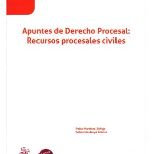 ⚖️ Apuntes de Derecho Procesal: Recursos Procesales Civiles ⚖️  Pablo Martínez Zúñiga - Sebastián Araya Bonilla 💥  1° edición, mayo 2025, 140 Pág.