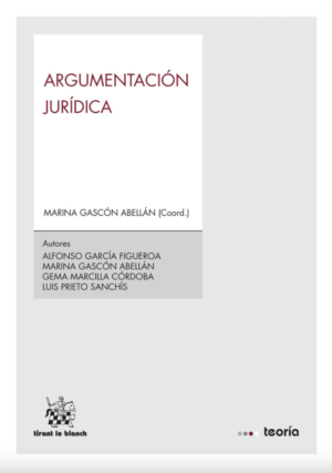 Argumentación Jurídica. Año 2014/518 Pág. Autor Marina Gascón Abellán