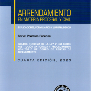 Arrendamiento en Materia Procesal y Civil - Explicaciones, Formularios y Jurisprudencia. Año 2023/453 Pág. Autor  Eric Chávez Chávez