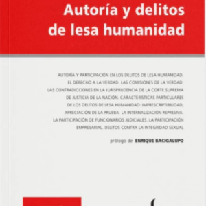 Autoría y Delitos de Lesa Humanidad. Año 2023/288 Pág. Autor LUCILA E. LARRANDART