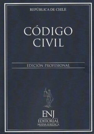 Código Civil * Editorial Nueva Jurídica * Edición Profesional Septiembre Año 2025 * 984 Pág.