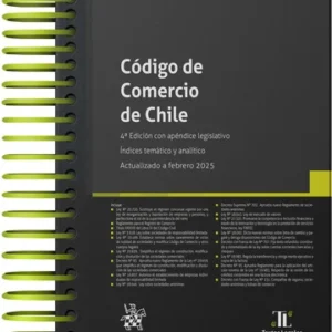 Código de Comercio de Chile 4ta. Edición con Apéndice Legislativo - Índices Temático y Analítico. Año 2025/ 924 Pág. Autor  Manuel Bernet Páez