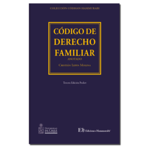 Código de Derecho Familiar. 3ra Edición Pocket ( ANOTADO). Año Julio 2023/ 554 Pág. Autor Cristián Lepin Molina