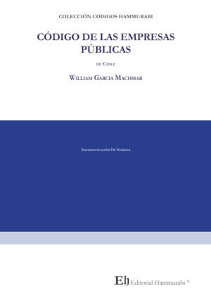 Código de las Empresas Públicas de Chile. Año Abril 2024/ 575 Pág. Autor William García Machmar