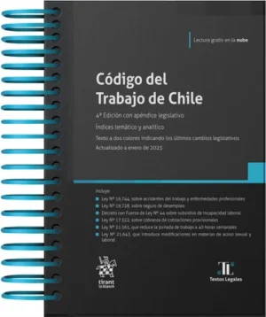 Código del Trabajo de Chile 4ª Edición con apéndice legislativo. Alfredo Sierra Herrero Francisco Vallejo Cárdenas * Índices temático y analítico - Febrero año 2025 * 436 Pág.