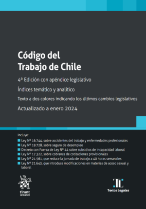 Código del Trabajo de Chile 4ta Edición con apéndice legislativo. Índices temático y analítico. Año 2024/ 600 Pág. Autor Alfredo Sierra Herrero