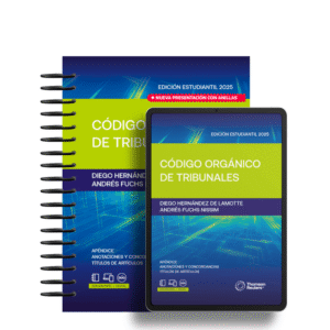 Código Orgánico de Tribunales. Edición Estudiantil 2025 - Diego Andres Hernández De Lamotte / Andrés Fuchs Nissim (directores) - NUEVO FORMATO DE ANILLOS