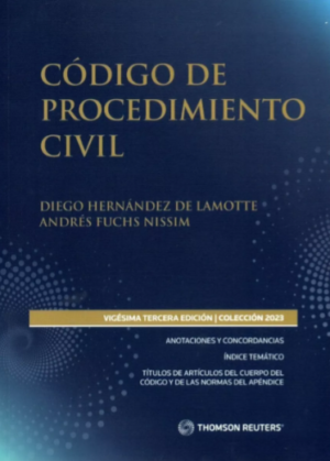 Codigo de Procedimiento Civil - Vigésima Tercera Edición . Año 2023/422 Pág. Autor Equipo Editorial Thomson Reuters