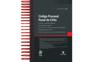 Código Procesal Penal de Chile * Paula Vial Reynal - 6° edición con Apéndice Legislativo - Índices Temático y Analítico. Año 2026 * 556 Pág.