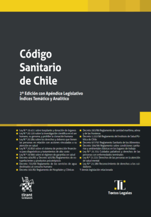 Código Sanitario de Chile 2ª Edición con Apéndice Legislativo. Índices Temático y Analítico. Año 2022/ 958 Pág. Autor Ángela Vivanco Martínez y  Carlos Fernández Villablanca