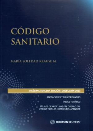 Código Sanitario - Vigésima Tercera Edición. Año 2023. Autor Equipo Editorial Thomson Reuters