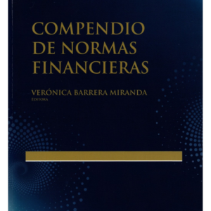 Compendio de Normas Financieras. Año Octubre 2023/ 1.041 Pág. Autor Verónica Barrera Miranda