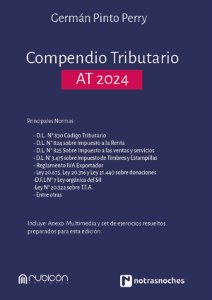 Compendio Tributario AT 2024. Año 2024/ 695 Pág. Autor Germán Pinto Perry