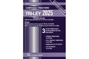 Tri-Ley * Compendio Tributario * José A. Fajardo Castro - 2ª edición año 2025 – 327 Pág.