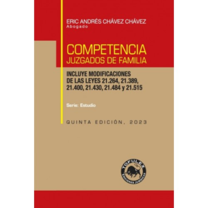Competencia Juzgados de Familia - 5ta Edición . Año 2023 . Autor Eric Chávez Chávez