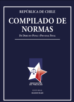 Compilado de Normas de Derecho Penal y Procesal Penal. Año Marzo 2024/ 576 Pág. Autor Editorial Hammurabi