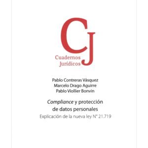 Compliance y Protección de Datos Personales - Explicación de la Nueva Ley N°21.719