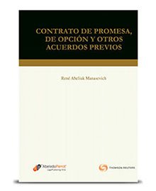 Contrato de Promesa, de Opción y Otros Acuerdos Previos - René Abeliuk Manasevich - edición año 2012 / 405 Pág.