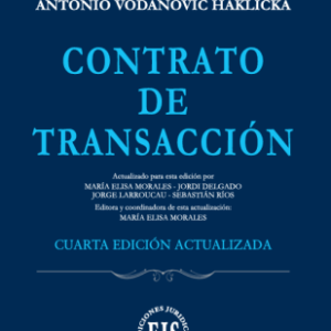 Contrato de Transacción * Antonio Vodanovic Haklika - 4ta. edición actualizada 2026 * 253 Pág.
