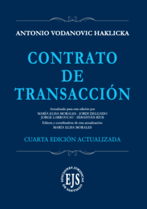 Contrato de Transacción * Antonio Vodanovic Haklika - 4ta. edición actualizada 2026 * 253 Pág.