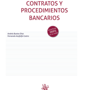 Contratos y procedimientos bancarios. Año 2022/ 160 Pág. Autor Andrés Bustos Díaz y Fernando Azofeifa Castro