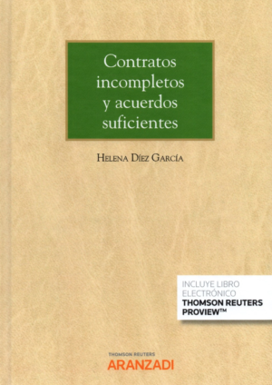 Contratos Incompletos y Acuerdos Suficientes. Año 2022/456 Pág. Autor Helena Díez García (España)