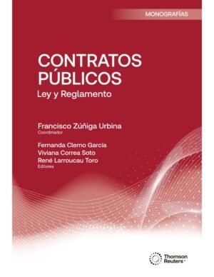 Contratos Públicos - Ley & Reglamento - Francisco Zúñiga Urbina, marzo año 2025 - 568 Pág.