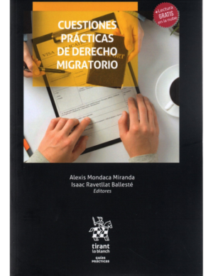 Cuestiones Prácticas de Derecho Migratorio. Año 2023/ 194 Pág. Autor Alexis Mondaca Miranda y Isaac Ravetllat Ballesté