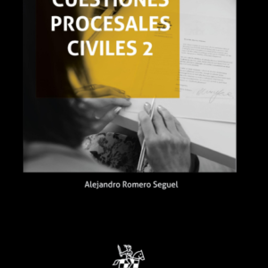 Cuestiones Procesales Civiles 2  Año 2022/ 192 Pág. Autor Alejandro Romero Seguel