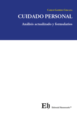 Cuidado Personal - Análisis Actualizado y Formularios. Año Abril 2024/193 Pág. Autor Carlos Garrido Chacana