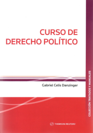 Curso de Derecho Político. Año 2022/ 450 Pág. Autor Gabriel Celis Danzinger