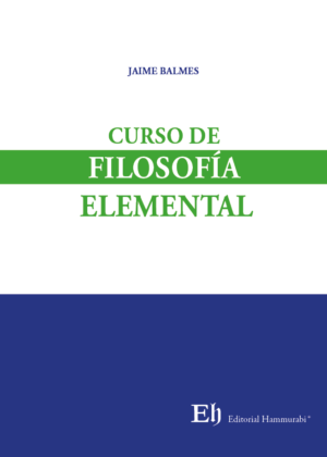 Curso de Filosofía Elemental. Año Mayo 2024/ 300 Pág. Autor  Jaime Balmes