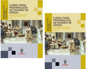 Curso para Preparacion de Examen de Grado- Modalidad Tradicional y de Casos Practicos Tomo I y II. Año 2022/ Tomo I - 360 Pág. / Tomo II-  721 Pág. Autor CHISTOPHER FERNÁNDEZ DE LA CUADRA Y CARLOS LÓPEZ DÍAZ