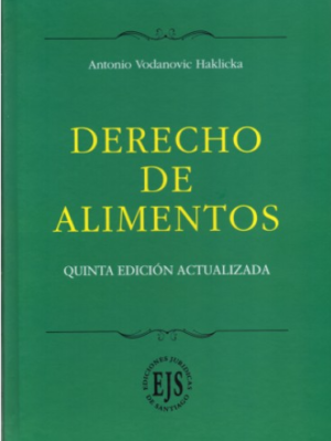 Derecho de Alimentos 5ta Edición. Año 2018/308 Pág. Autor Antonio Vodanovic Haklicka