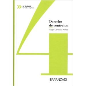 Derecho de Contratos *  Ángel Carrasco Perera (España) - 4ta, edición año 2024 * 1.627 Páginas - Tapa Dura