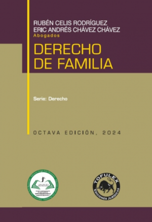 Derecho de Familia - 8va Edición. Año 2024/ 536 Pág. Autor Eric Andrés Chávez Chávez  y Rubén Celis Rodríguez