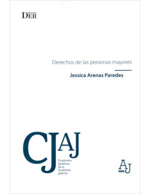 Derechos de las Personas Mayores. Año Marzo 2024/ 230 Pág. Autor  Jessica Arenas Paredes