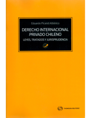 Derecho Internacional Privado Chileno. Año 2018/296 Pág. Autor Eduardo Picand Albónico