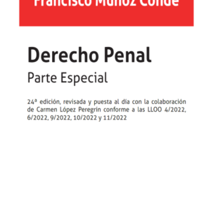 Derecho Penal Parte Especial 24ª Edición. Año 2022/ 1048 Pág. Autor Francisco Muñoz Conde