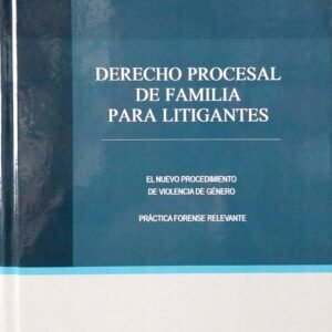 Derecho Procesal de Familia para Litigantes - Philipe Llulle y Patricia Arevalo Ayala - edición actualizada año 2025, 409 Pág.