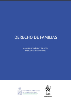 Derecho de Familias. Año 2022/ 314 Pág. Autor Gabriel Hernández Paulsen y Fabiola Lathrop Gómez