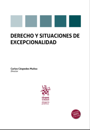 Derecho y situaciones de excepcionalidad. Año 2022/ 192 Pág. Autor Carlos Céspedes  Muñoz