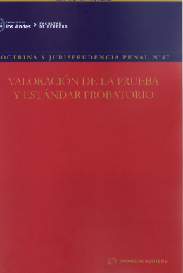 Doctrina y Jurisprudencia Penal N° 47- Valoración de la  Prueba y Estándar Probatorio. Año 2022/ 122 Pág. Autor Tatiana Vargas Pinto y Universidad de los Andes